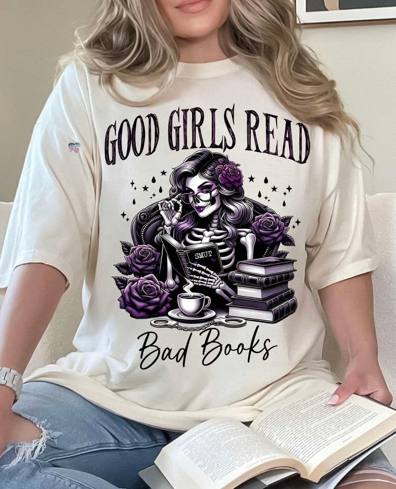 "Good Girls Read Bad Books" Spicy T-Shirt β Soft, Bold & Bookish