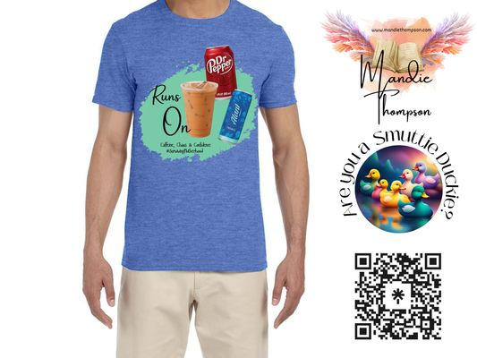 Runs On: Caffeine, Chaos &amp; Confidence Tee